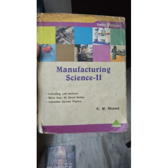 Manufacturing Science -2 by K.M Moeed