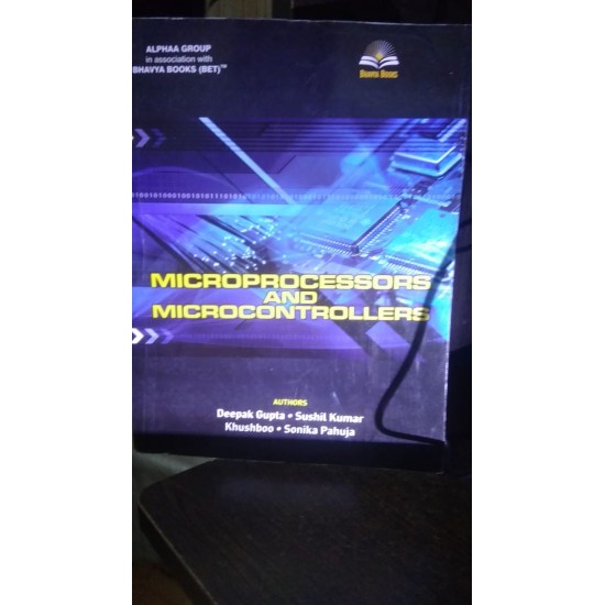 Microprocessors and Microcontrollers by Deepak Gupta