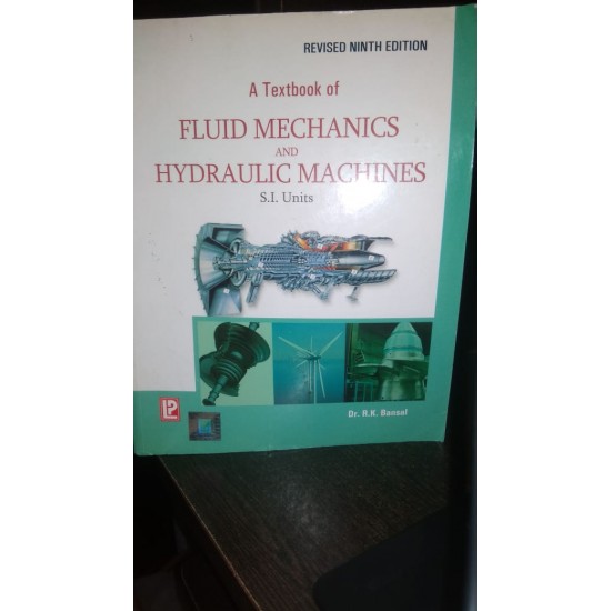 A Textbook of Fluid Mechanics and Hydraulic Machines by Dr. RK Bansal 
