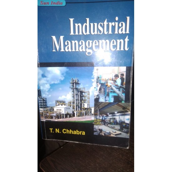Industrial Management by TN Chhabra