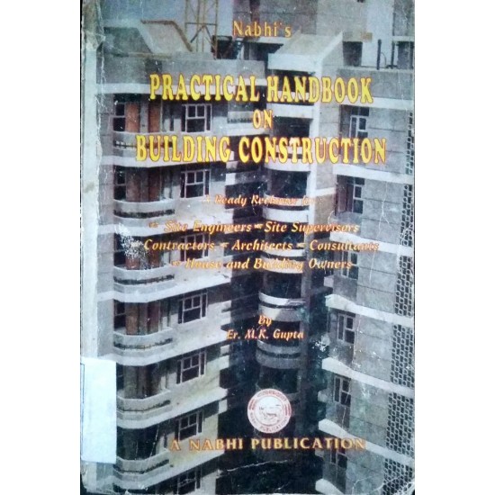 Practical Handbook on building Construction by Er. MK Gupta