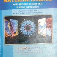 A textbook of Material Science for 2nd semester B.Tech Students by K Anand 
