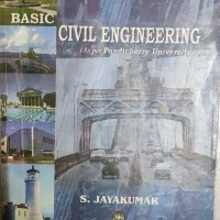 Basic Civil Engineering As Per Pondicherry University syllabus by S Jayakumar 