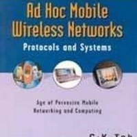 Ad Hoc Mobile Wireless Networks : Protocols and Systems 1 Edition by Toh