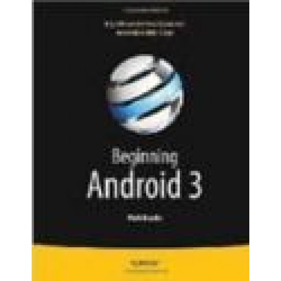 Beginning Android 3 by Mark Murphy