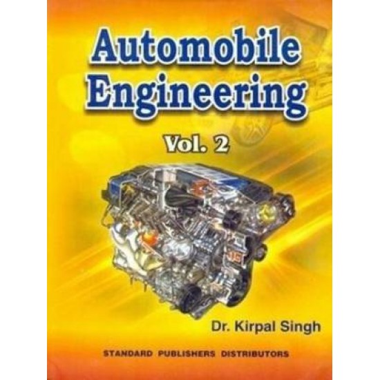 Automobile Engineering: Volume 2 by Singh Kirpal