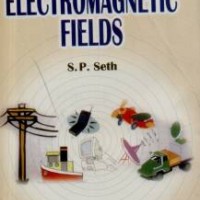 Elements of Electromagnetic Fields,4/E by Seth S P