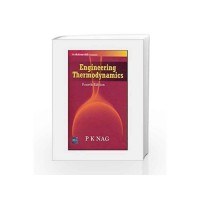 ENGINEERING THERMODYNAMICS 4th Edition by PK Nag