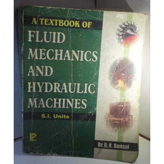 fluid mechanics and hydraulic machines by R.K Bansal 