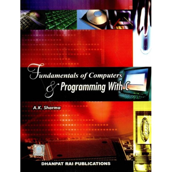 Fundamentals of Computers & Programming with C  English, Paperback, A. K. Sharma