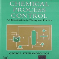 Chemical Process Control  by George Stephanopoulos 