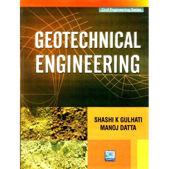 GEOTECHNICAL ENGG by  GULHATI, DATTA 