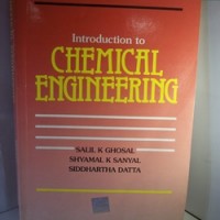 Introduction to Chemical Engineering by Salil K Ghoshal 