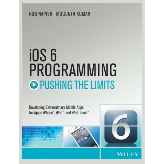 Ios 6 Programming: Pushing The Limits  (English, Paperback, Kumar M)