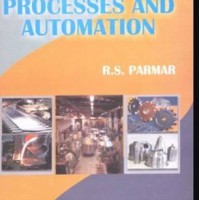 Manufacturing Processes and Automation by  Parmar R S
