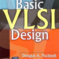 Basic Vlsi Design 3rd Edition by Douglas A Pucknell, Kamran Eshraghian