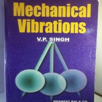 Mechanical Vibrations by V.P Singh