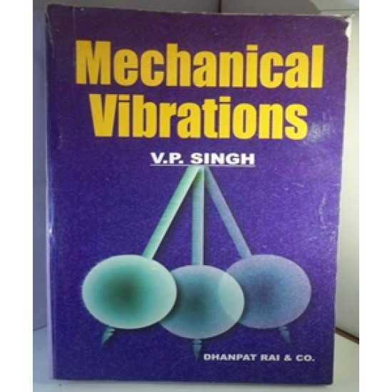 Mechanical Vibrations by V.P Singh