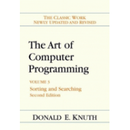The Art of computer programming: sorting and searching, Volume 3 by Donald E. Knuth