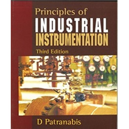 Principal of Industrial Instrumentation by D Patranabis 