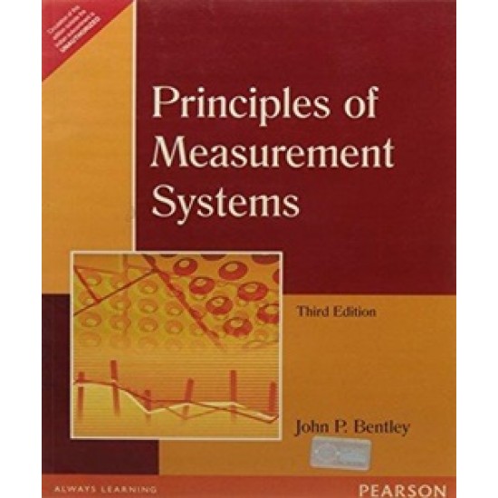 Principal of Measurement Systems by John P. Bentley  