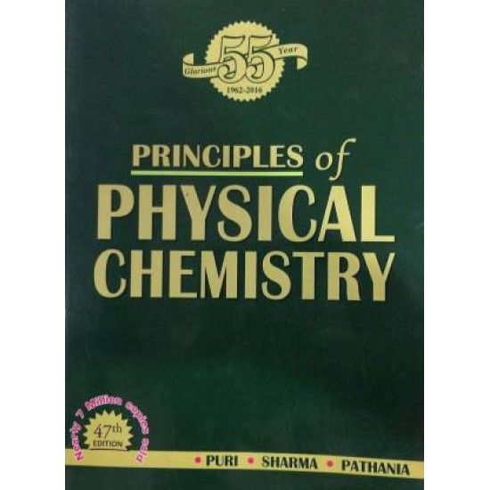 Principles of Physical Chemistry by  B.R. Puri, L.R. Sharma, M.S. Pathania