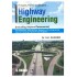 Principles, Practice and Design of Highway Engineering Including Airport Pavements  by S. K. Sharma