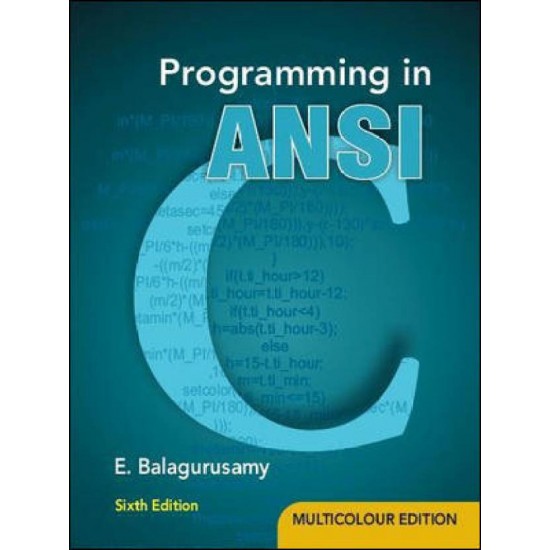 Programming in ANSI C 6th Edition  (English, Paperback, E. Balagurusamy)