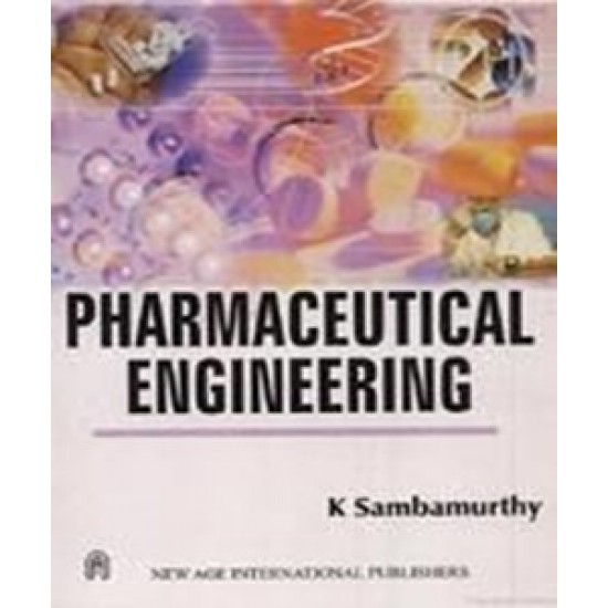 Pharmaceutical Engineering  by K. Sambamurthy 
