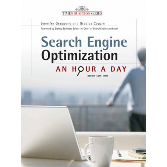 Search Engine Optimization An Hour A Day 3/e PB  (English, Paperback, Jennifer Grappone, Danny Sullivan, Couzin Gradiva