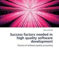 Success Factors Needed in High Quality Software Development by Honda Naomi