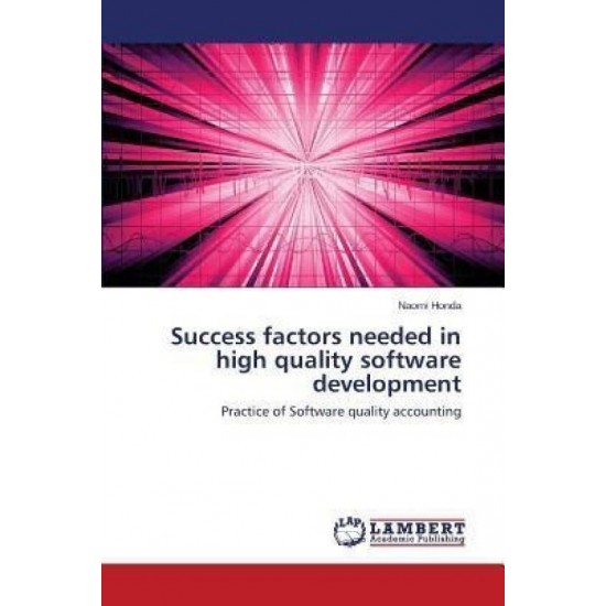 Success Factors Needed in High Quality Software Development by Honda Naomi