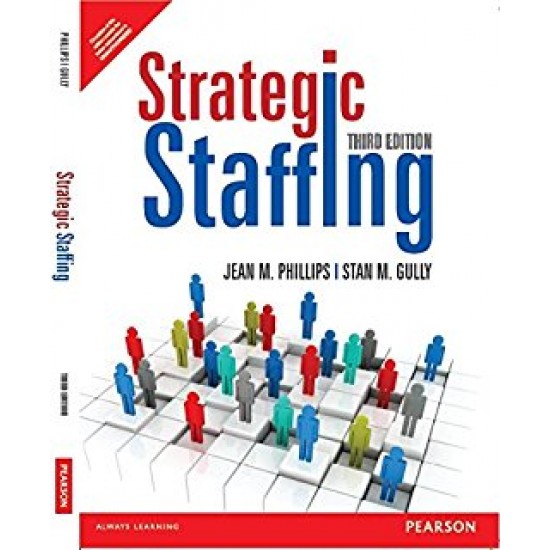 Strategic Staffing 3e by Phillips
