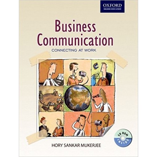 Business Communication: Connecting at Work by Hory Sankar Mukerjee