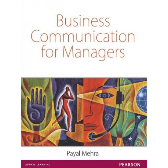 Business Communication for Managers Paperback – 2011 by Payal Mehra