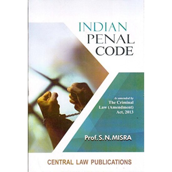 Indian Penal Code by Prof SN Misra 