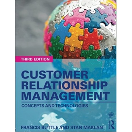 Customer Relationship Management: Concepts and Technologies by Francis Buttle 