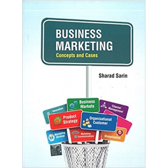 Business Marketing: Concepts and Cases by Shared Sarin