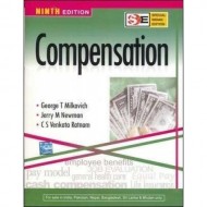 COMPENSATION-9TH EDITION by George T Milkovich COMPENSATION-9TH EDITION by George T Milkovich