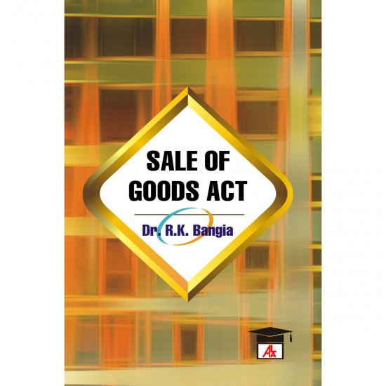 Sale of Goods Act by Dr Bangia