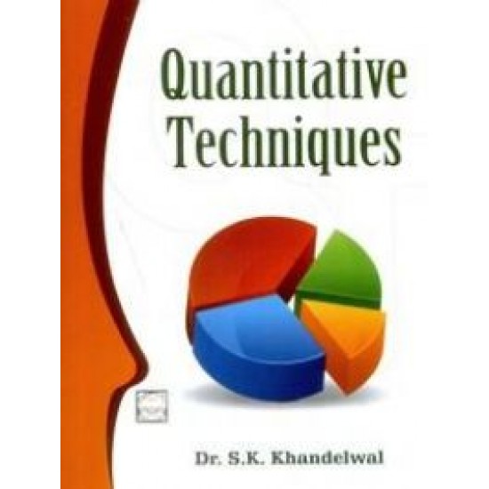 Quantitative Techniques By S. K. Khandelwal