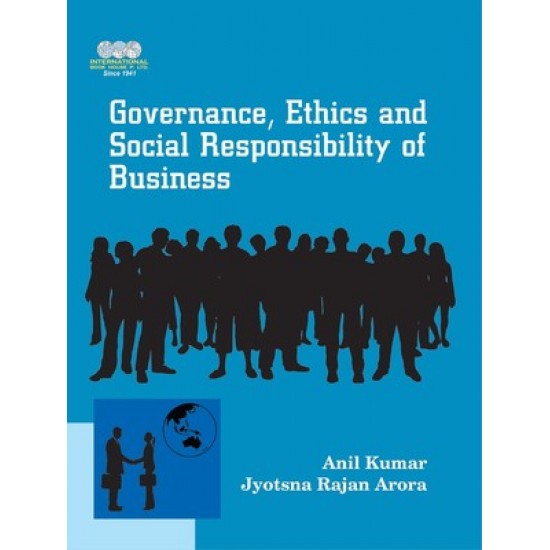 Corporate Governance Business Ethics & Csr Anil Kumar Jyotsna Rajan Arora, 