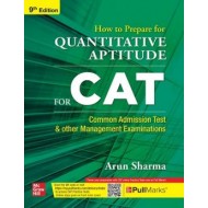 How to Prepare for Quantitative Aptitude for CAT 9th Edition by Arun Sharma How to Prepare for Quantitative Aptitude for CAT 9th Edition by Arun Sharma