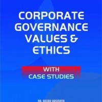 Corporate Governance Values & Ethics With Case Studies (Paperback) by Dr Neeru Vasishth , Dr Namita Rajput 