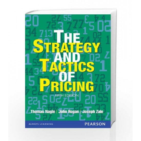 THE STRATEGY AND TACTICS OF PRICING by Thomas Nagle 