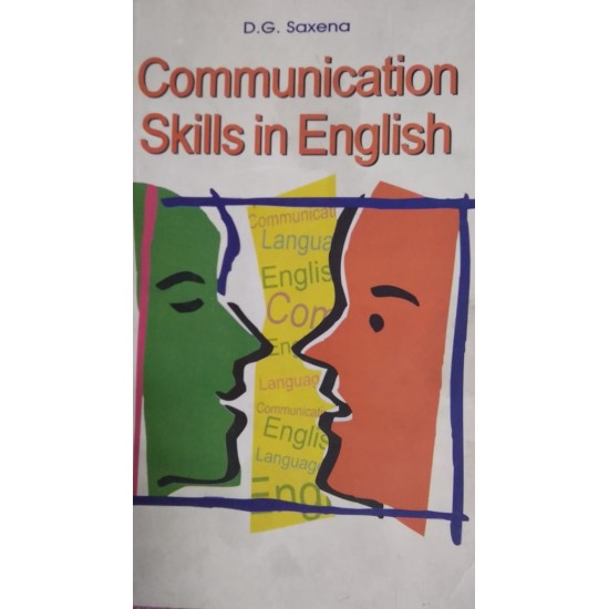 Communication Skills in English by D.G Saxena