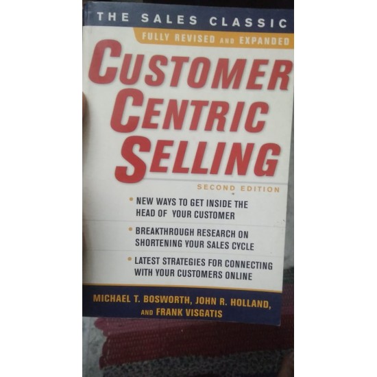 Customer Centric Selling by Michael T Bosworth
