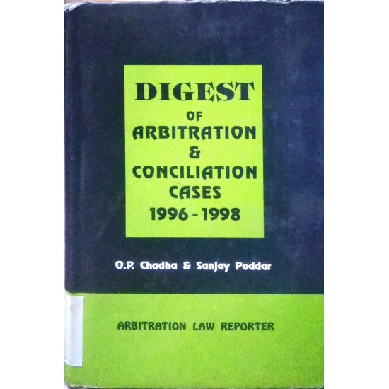 Digest of Arbitration and Conciliation cases 1996-1998 by OP Chadha