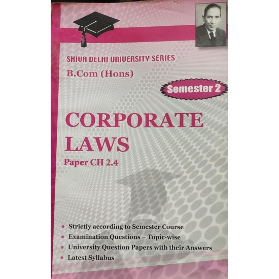 Shiva Delhi University Series B.com Corporate Laws  Paper CH 2.4 Semester 2 by Shiva Das 