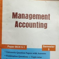 Shiva Delhi University Series B.com (Hons.) Management Accounting by Shiva Das Shiva Delhi University Series B.com (Hons.) Management Accounting by Shiva Das